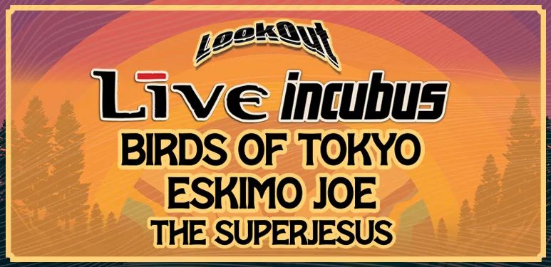 LOOKOUT 2024 │ LIVE + INCUBUS